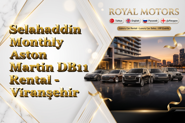 Selahaddin Monthly Aston Martin DB11 Rental - Viranşehir