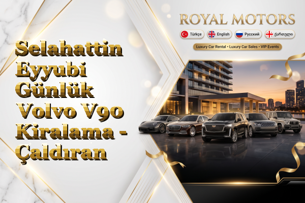 Selahattin Eyyubi Günlük Volvo V90 Kiralama - Çaldıran