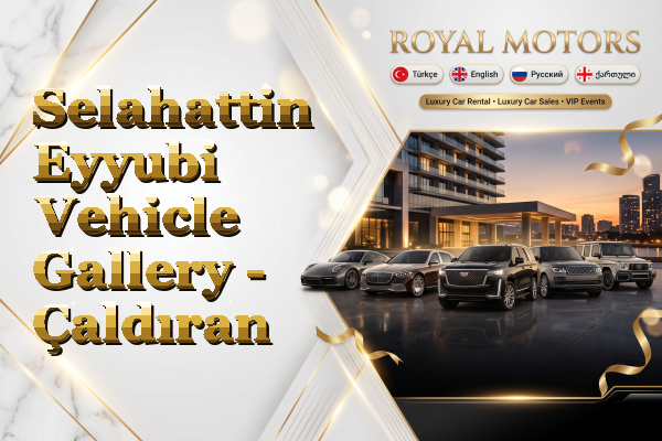 Selahattin Eyyubi Vehicle Gallery - Çaldıran