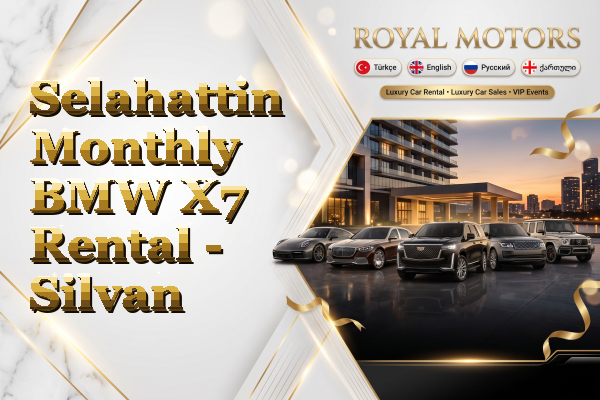 Selahattin Monthly BMW X7 Rental - Silvan