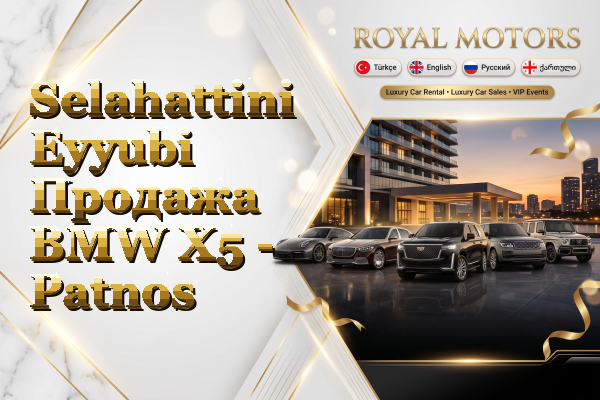 Selahattini Eyyubi Продажа BMW X5 - Patnos