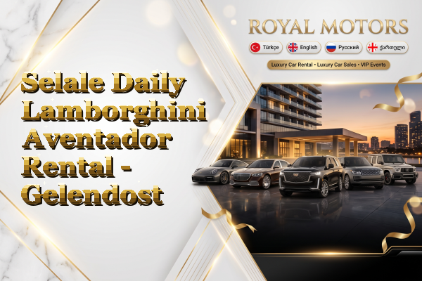 Selale Daily Lamborghini Aventador Rental - Gelendost
