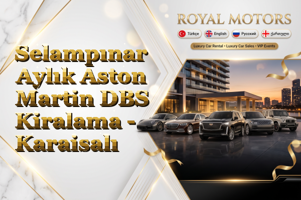 Selampınar Aylık Aston Martin DBS Kiralama - Karaisalı