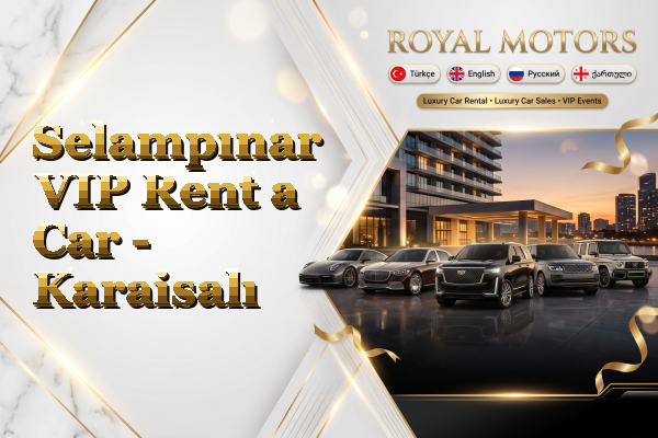 Selampınar VIP Rent a Car - Karaisalı