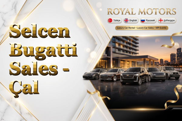 Selcen Bugatti Sales - Çal
