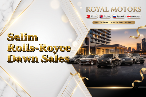 Selim Rolls-Royce Dawn Sales