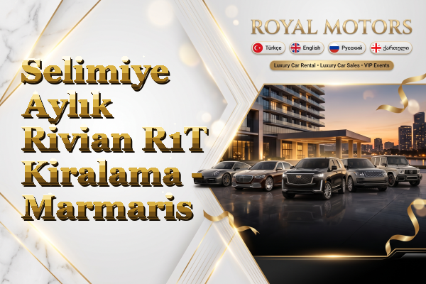 Selimiye Aylık Rivian R1T Kiralama - Marmaris