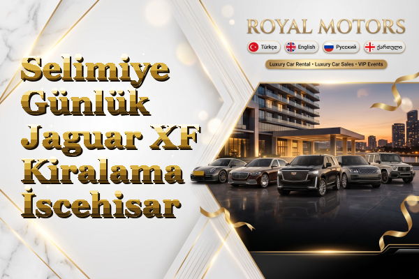 Selimiye Günlük Jaguar XF Kiralama - İscehisar