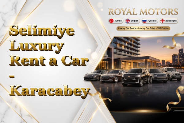 Selimiye Luxury Rent a Car - Karacabey