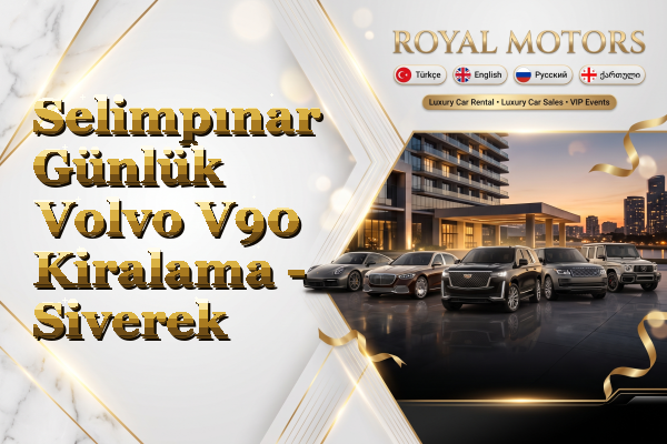 Selimpınar Günlük Volvo V90 Kiralama - Siverek