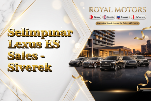 Selimpınar Lexus ES Sales - Siverek