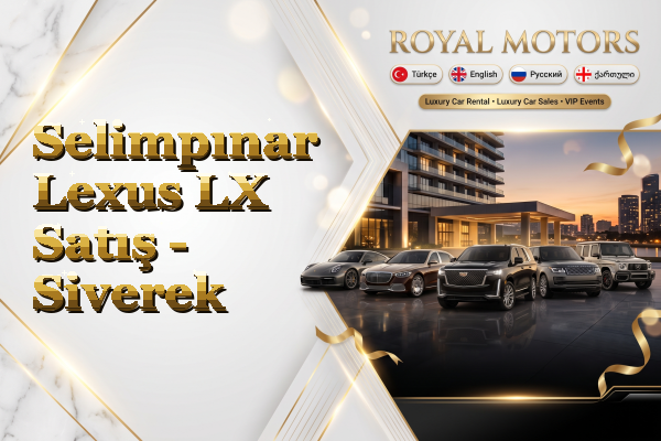 Selimpınar Lexus LX Satış - Siverek