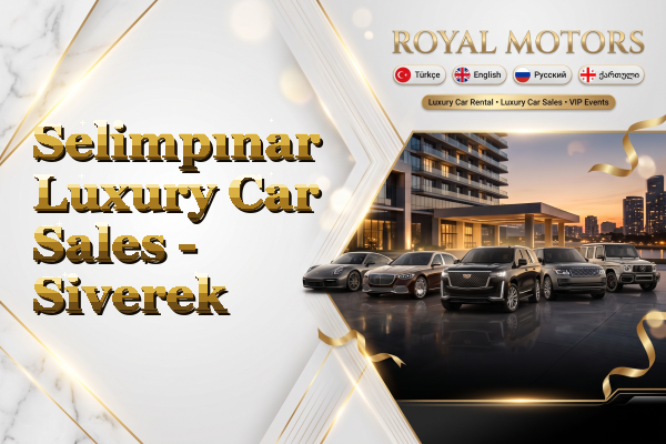 Selimpınar Luxury Car Sales - Siverek