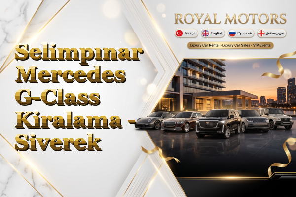 Selimpınar Mercedes G-Class Kiralama - Siverek