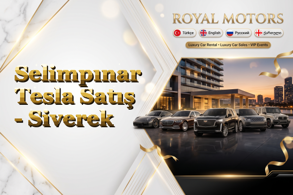 Selimpınar Tesla Satış - Siverek