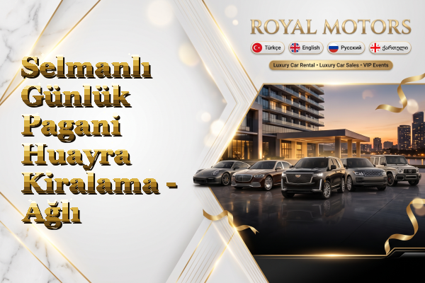Selmanlı Günlük Pagani Huayra Kiralama - Ağlı