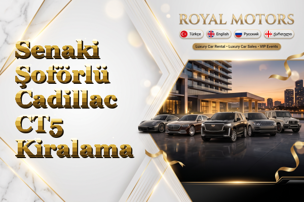 Senaki Şoförlü Cadillac CT5 Kiralama