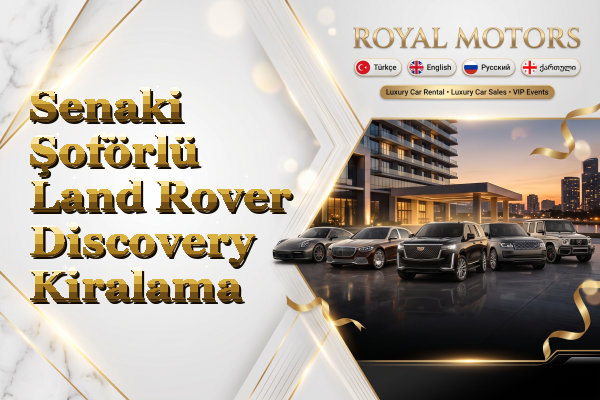 Senaki Şoförlü Land Rover Discovery Kiralama