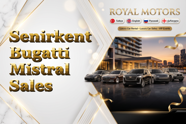 Senirkent Bugatti Mistral Sales