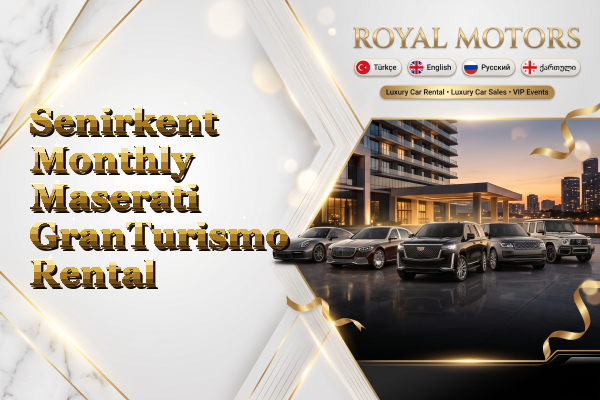 Senirkent Monthly Maserati GranTurismo Rental