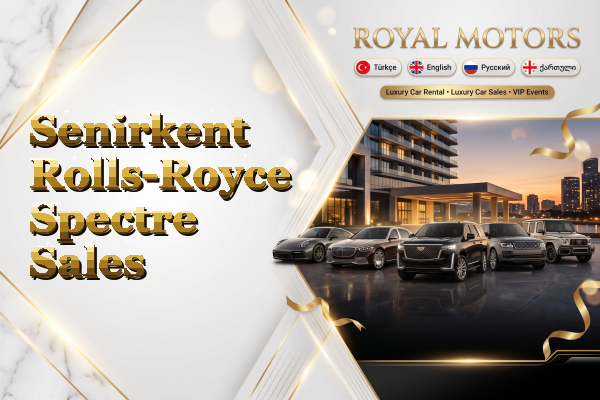 Senirkent Rolls-Royce Spectre Sales