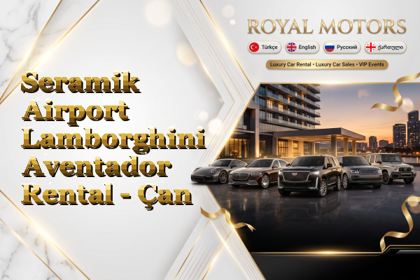 Seramik Airport Lamborghini Aventador Rental - Çan