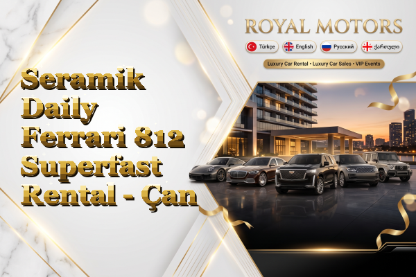 Seramik Daily Ferrari 812 Superfast Rental - Çan