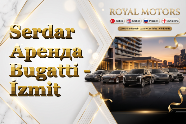 Serdar Аренда Bugatti - İzmit