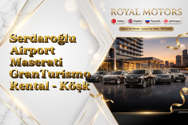 Serdaroğlu Airport Maserati GranTurismo Rental - Köşk