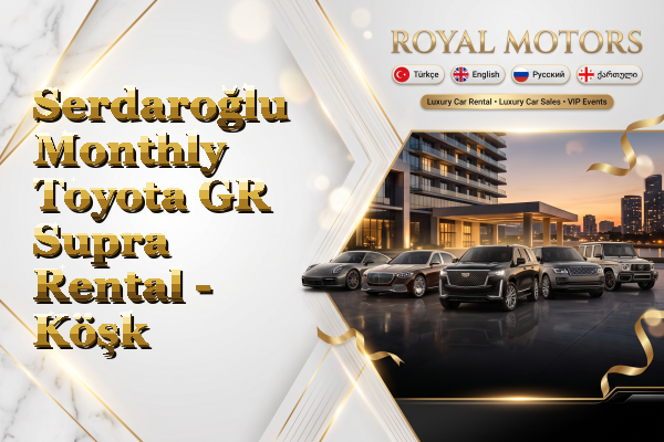 Serdaroğlu Monthly Toyota GR Supra Rental - Köşk