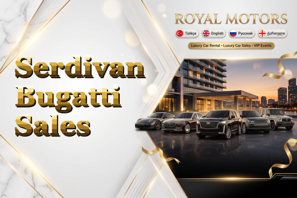 Serdivan Bugatti Sales