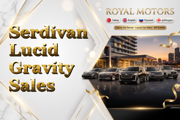 Serdivan Lucid Gravity Sales