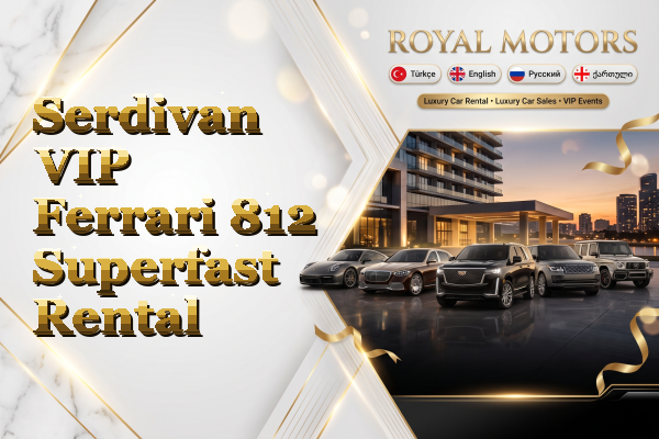 Serdivan VIP Ferrari 812 Superfast Rental