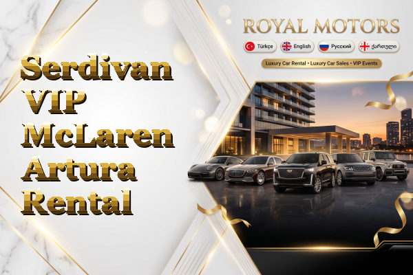 Serdivan VIP McLaren Artura Rental