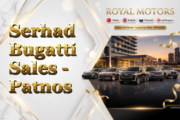 Serhad Bugatti Sales - Patnos