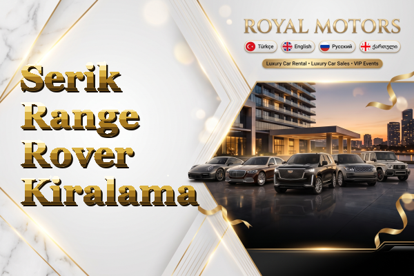 Serik Range Rover Kiralama