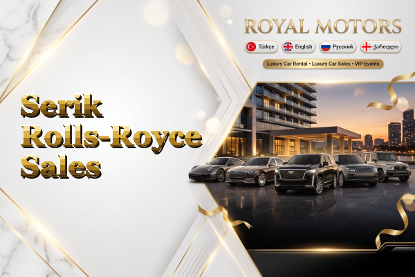 Serik Rolls-Royce Sales