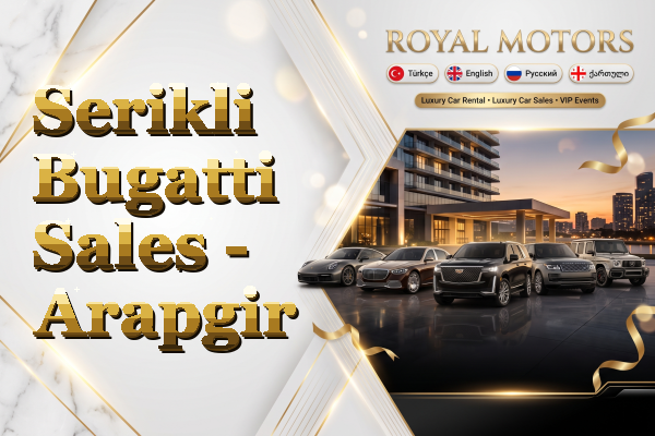 Serikli Bugatti Sales - Arapgir