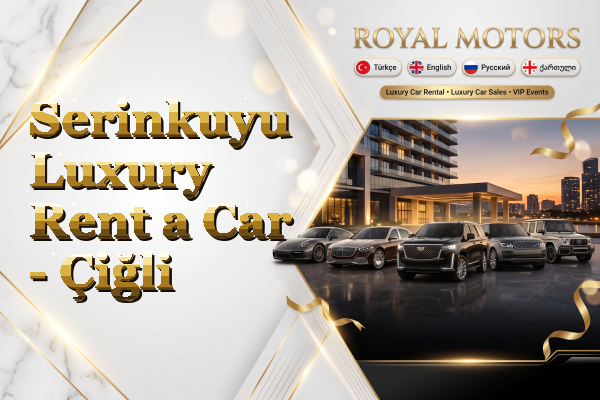 Serinkuyu Luxury Rent a Car - Çiğli