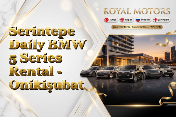Serintepe Daily BMW 5 Series Rental - Onikişubat