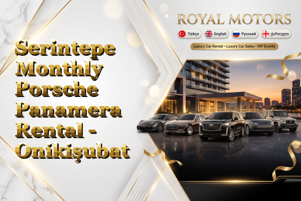 Serintepe Monthly Porsche Panamera Rental - Onikişubat