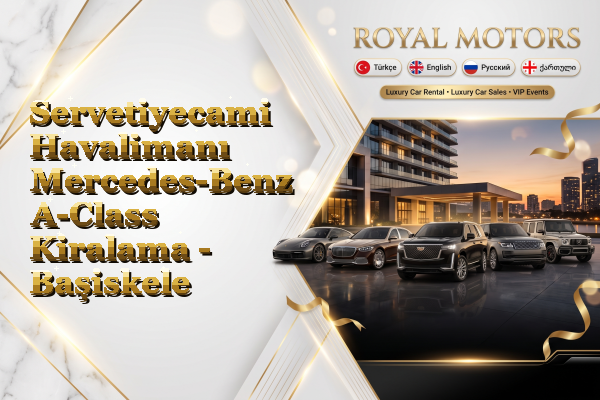 Servetiyecami Havalimanı Mercedes-Benz A-Class Kiralama - Başiskele