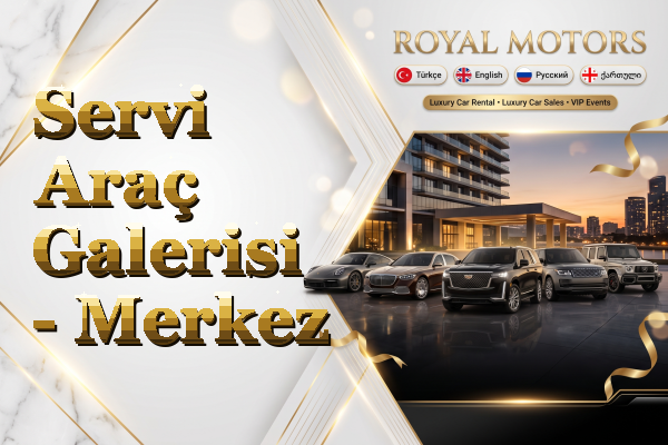 Servi Araç Galerisi - Merkez