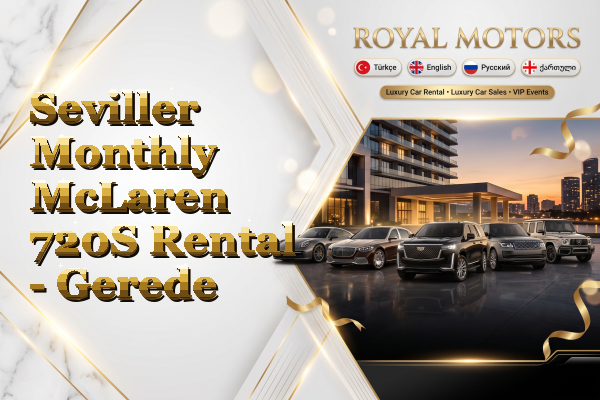 Seviller Monthly McLaren 720S Rental - Gerede