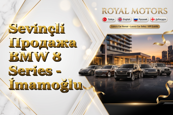 Sevinçli Продажа BMW 8 Series - İmamoğlu