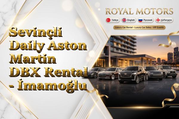 Sevinçli Daily Aston Martin DBX Rental - İmamoğlu