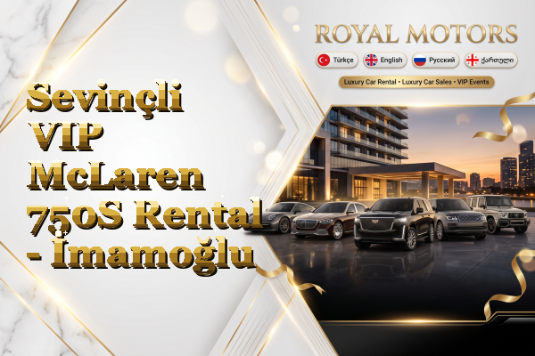 Sevinçli VIP McLaren 750S Rental - İmamoğlu