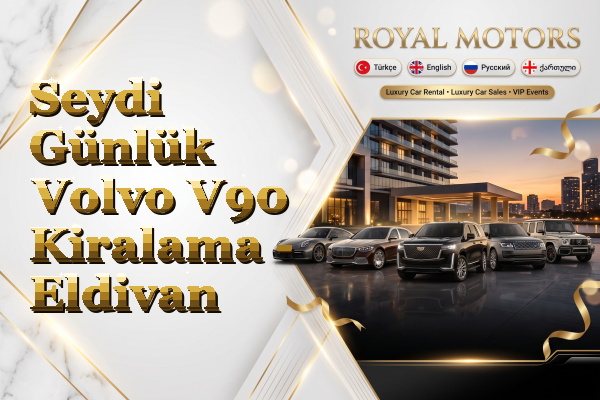 Seydi Günlük Volvo V90 Kiralama - Eldivan