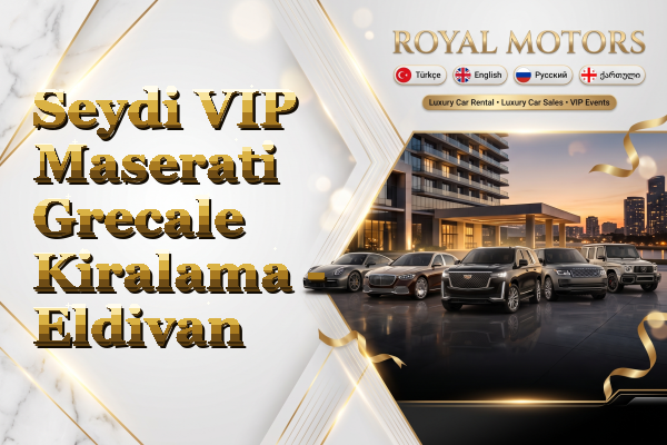 Seydi VIP Maserati Grecale Kiralama - Eldivan