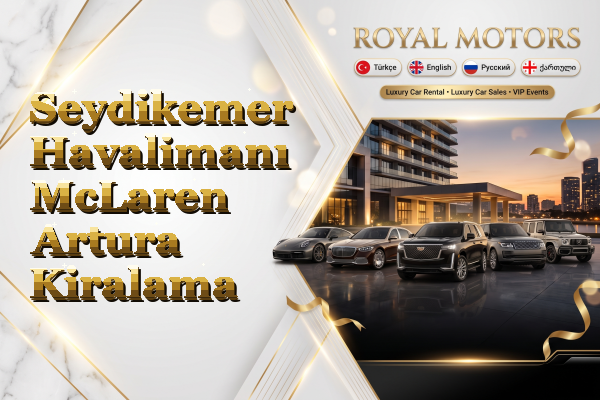 Seydikemer Havalimanı McLaren Artura Kiralama